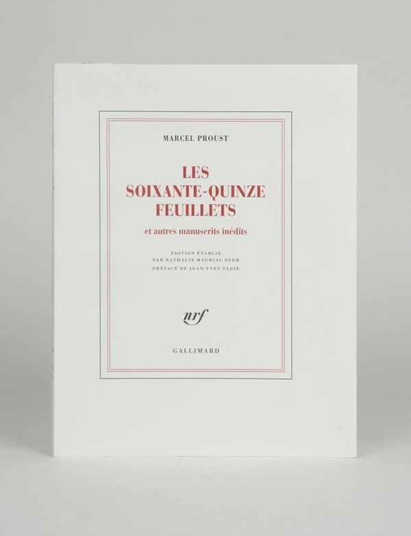 PROUST Marcel Les Soixante-quinze feuillets et autres manuscrits inédits Gallimard 2021 édition originale vélin rivoli