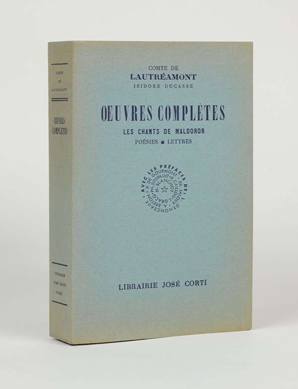 LAUTREAMONT Comte de DUCASSE Isidore Œuvres complètes José Corti 1953 vélin pur fil seul grand papier huit préfaces
