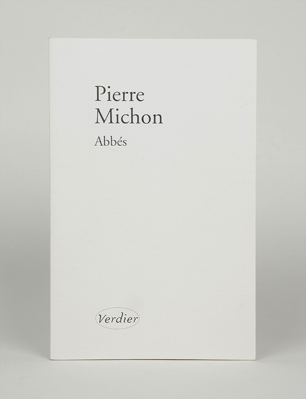 MICHON Pierre Abbés Editions Verdier 2002 édition originale Rivoli seul grand papier signé par l'auteur