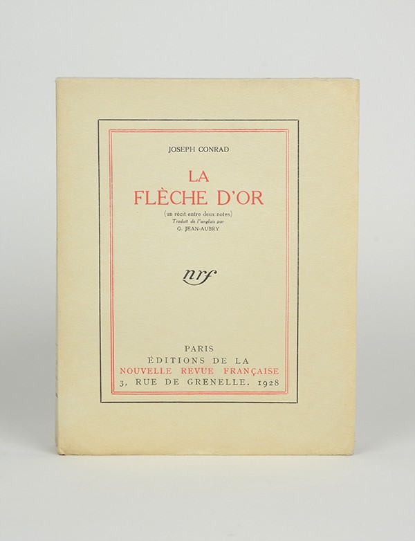 CONRAD Joseph La Flèche d'or Nouvelle Revue Française 1928 édition originale française vergé Lafuma Navarre grand papier broché