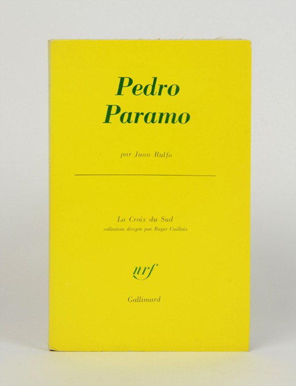 RULFO Juan Pedro Paramo Gallimard La Croix du Sud 1966 édition originale française imprimée sur vélin pur fil seul grand papier