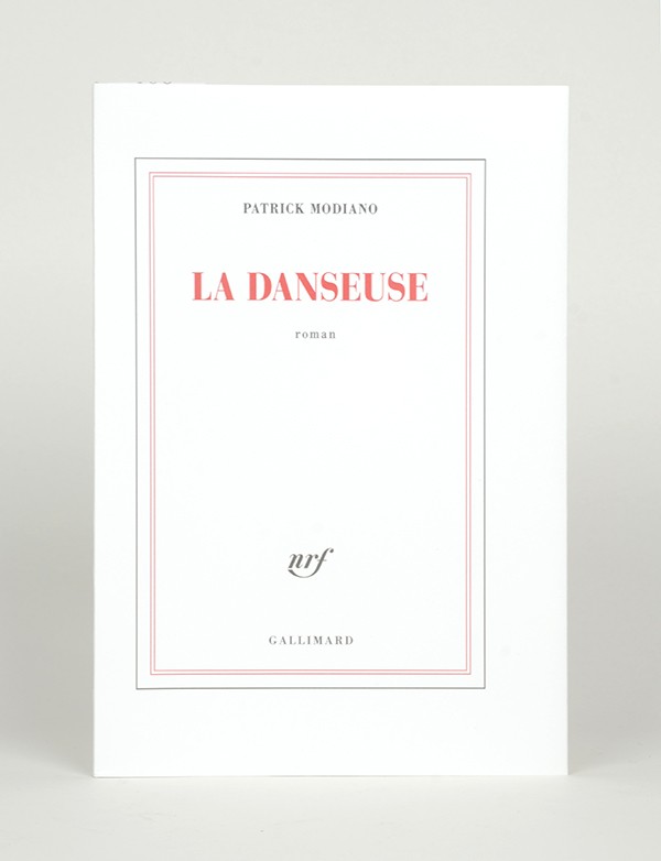 MODIANO Patrick La Danseuse Gallimard 2023 édition originale vélin Rivoli des papeteries Arjowiggins seul grand papier