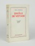 DRIEU LA ROCHELLE Pierre Drôle de voyage Gallimard 1933 édition originale vélin pur fil envoi autographe signé Jean Schlumberger