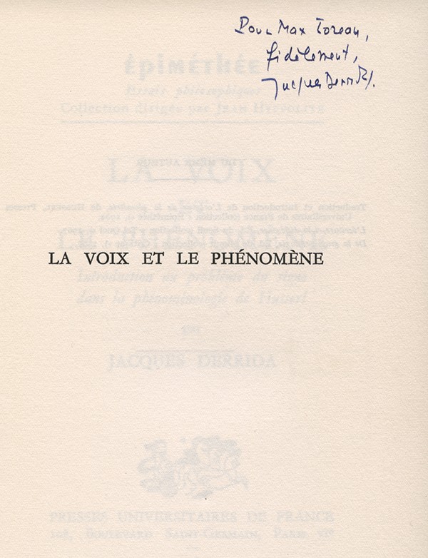 DERRIDA Jacques La Voix et le phénomène PUF Épiméthée 1967 édition originale envoi autographe signé à Max Loreau