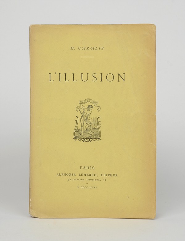 CAZALIS Henri L'Illusion Alphonse Lemerre 1875 édition originale un des 3 exemplaires sur Chine seul grand papier