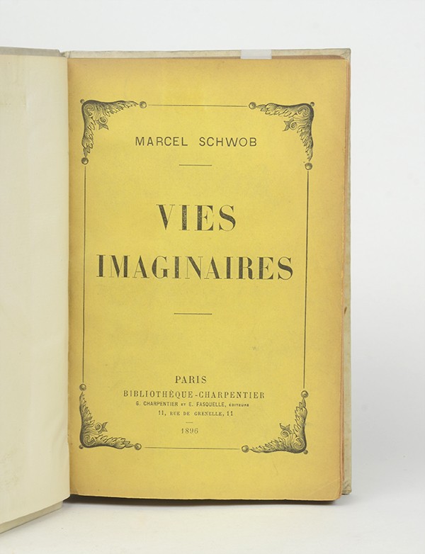 SCHWOB Marcel Vies imaginaires Bibliothèque Charpentier 1896 édition originale reliure en plein vélin de l'époque